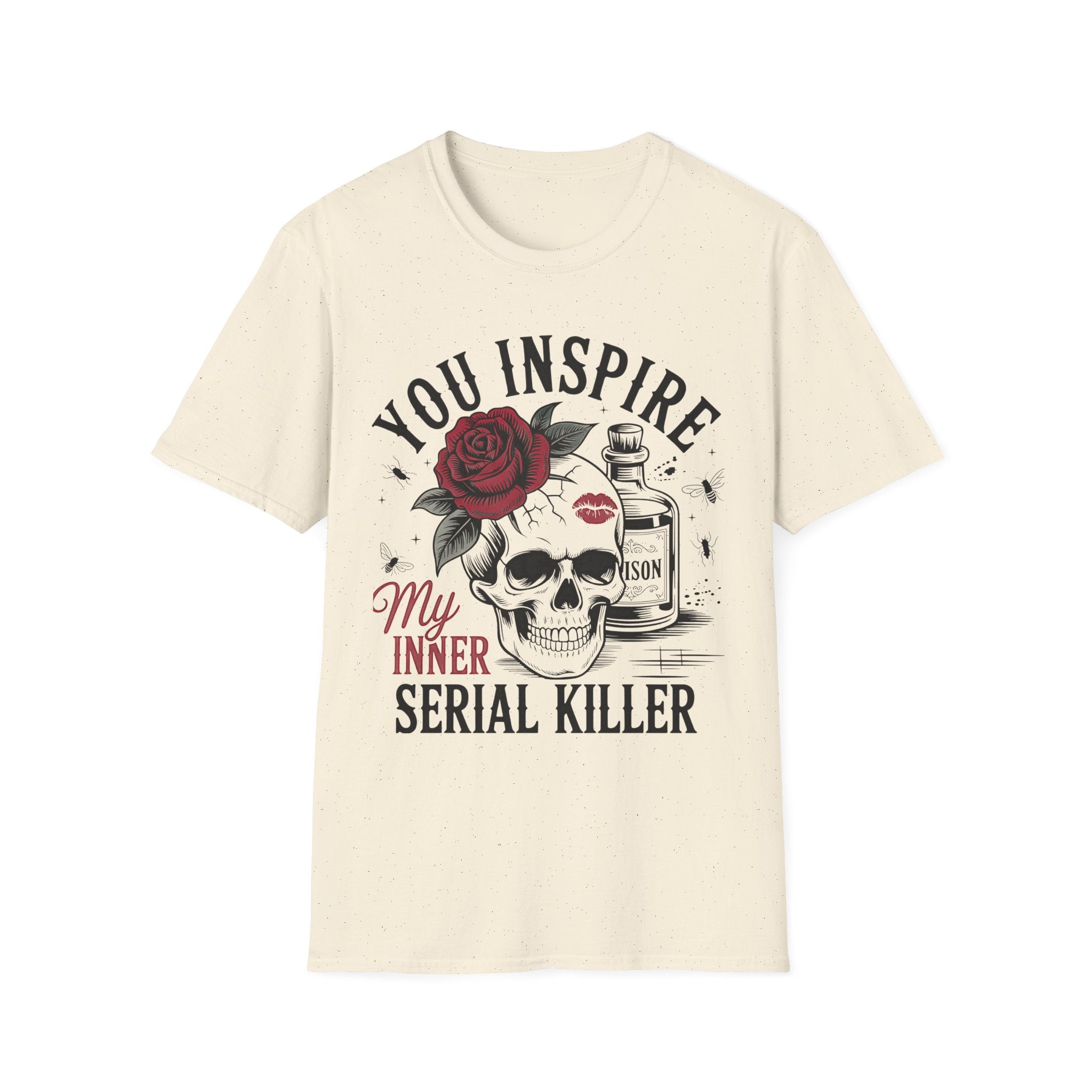 Skull Rose 'You Inspire My Inner Serial Killer' Graphic T-Shirt